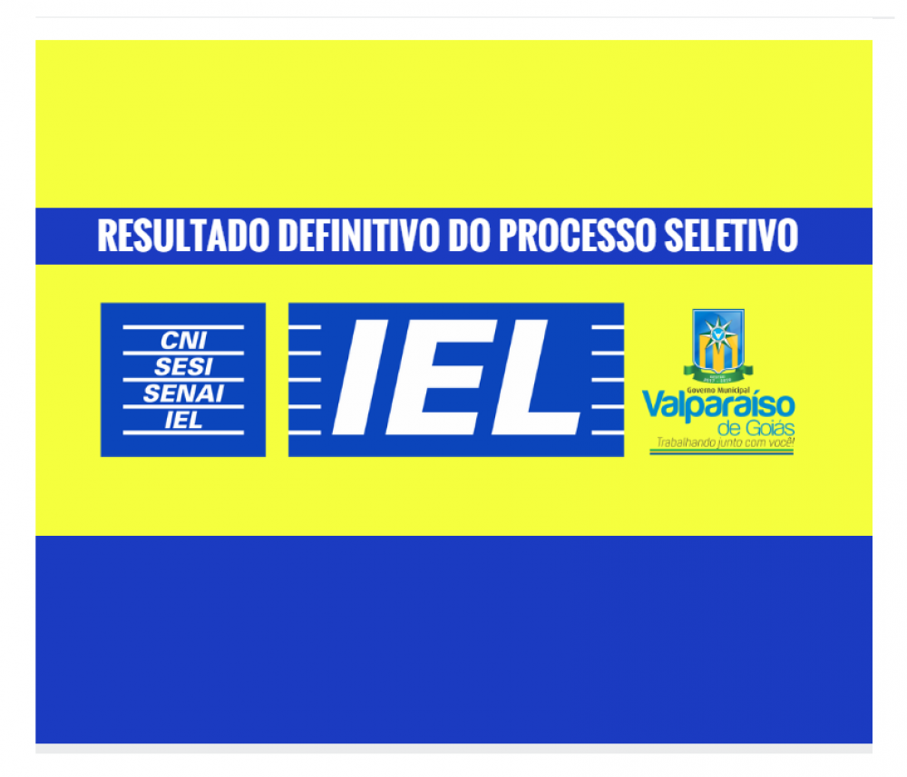 Iel Divulga Resultado Definitivo Do Processo Seletivo De Recrutamento