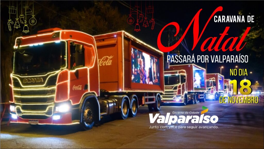 CARAVANA DE NATAL DA COCA COLA PASSAR PELAS RUAS DE VALPARA SO DE