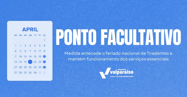 PONTO-FACULTATIVO-%E2%80%94-Decreto-155-Valparaiso-de-Goias-scaled-e1776180399971-785x407 PREFEITURA DECRETA PONTO FACULTATIVO NO DIA 20 DE ABRIL